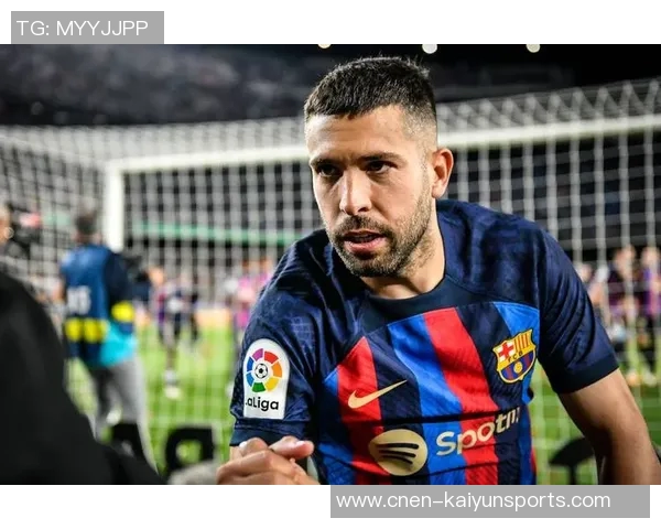 巴萨铭记阿尔巴的传奇旅程独特边后卫书写辉煌历史